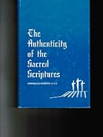 The Authenticity of the Sacred Scripture 0912414006 Book Cover