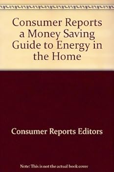 Consumer reports money-saving guide to energy in the home