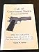 Colt .45 government models: Commercial series : 1912 through 1970, including super .38 and .22 models, plus Norwegian and Argentine copies