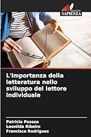 L'importanza della letteratura nello sviluppo del lettore individuale (Italian Edition) 6208760224 Book Cover