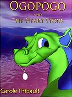 Ogopogo and The Heart Stone 0978021703 Book Cover