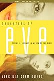 Daughters of Eve: Seeing Ourselves in Women of the Bible (English Edition)