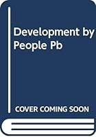 Development by People: Citizen Construction of a Just World 0275909921 Book Cover