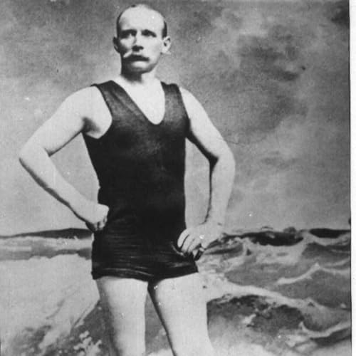 30. Captain Webb, the first English Channel swimmer (with special guest John Hancock)