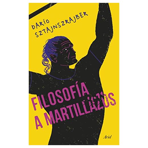 Filosofía a martillazos (Ariel)