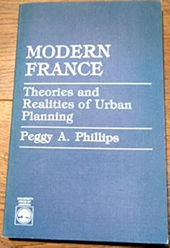 Paperback Modern France: Theories and Realities of Urban Planning Book