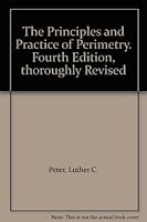 The Principles and Practice of Perimetry. Fourth Edition, thoroughly Revised B003YTFU3Q Book Cover