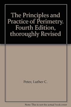 Hardcover The Principles and Practice of Perimetry. Fourth Edition, thoroughly Revised Book