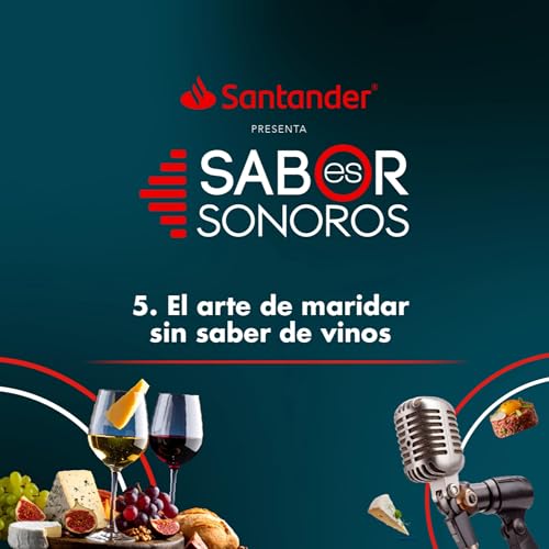 El Arte de Maridar sin Saber de Vinos