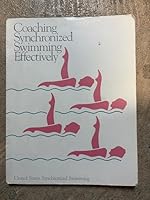 Coaching Synchronized Swimming Effectively 0931250803 Book Cover