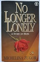 No Longer Lonely 0340588160 Book Cover