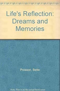 Paperback Life's Reflection: Dreams and Memories Book