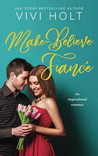Make-Believe FiancΓΒ© (Make-Believe Series) Make-Believe FiancΓΒ© (Make-Believe Series)