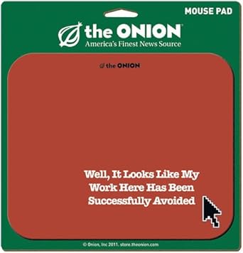 Amazon Com The Onion Work Successfully Avoided Mouse Pad Office Products
