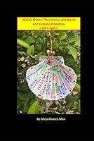 Alicia's Notes. The Camino del Norte and Camino Primitivo: I did it again B0CSG5QGN7 Book Cover