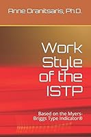 Work Style of the ISTP: Based on the Myers-Briggs Type Indicator® 1549912739 Book Cover