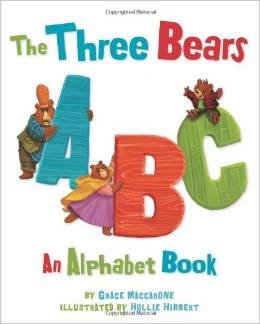 The Three Bears Abc an Alphabet Book 0545662672 Book Cover