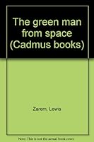The green man from space (Cadmus books) B0007FLO62 Book Cover