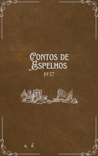 Contos de Espelho.: 1937