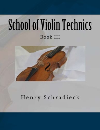 School of Violin Technics: Book III      Paperback – December 27, 2013