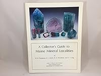 A Collector's Guide to Maine Mineral Localities B000LUPPYK Book Cover