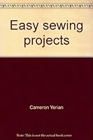 Easy Sewing Projects 0516013262 Book Cover