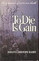 To die is gain: The experience of one's own death 0804222282 Book Cover