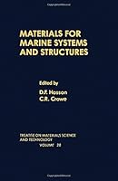 Materials for Marine Systems and Structures (Treatise on Materials Science and Technology) 0123418283 Book Cover