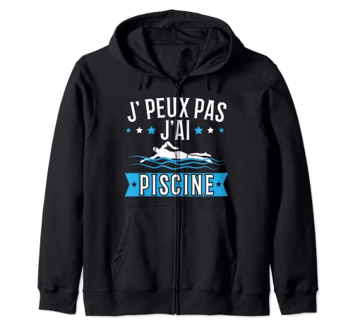 Je Peux Pas J'ai Piscina, regalo divertido para piscina Sudadera con Capucha