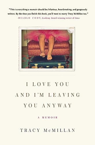 I Love You and I'm Leaving You Anyway: A Memoir – A Comic Literary Exploration of a Convicted Felon Father image 2