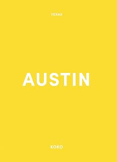Koko's Guide To Austin Texas