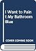 Produktbild I Want to Paint My Bathroom Blue