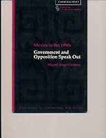 Mexico in the 1990s: Government & Opposition Speak Out 1878367013 Book Cover