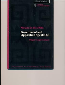Paperback Mexico in the 1990's Government and Opposition Speak Out Book