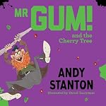 Cover of Mr Gum and the Cherry Tree