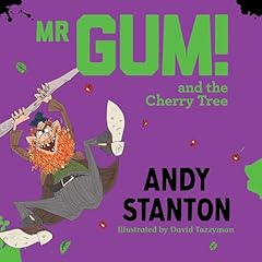 Page de couverture de Mr Gum and the Cherry Tree