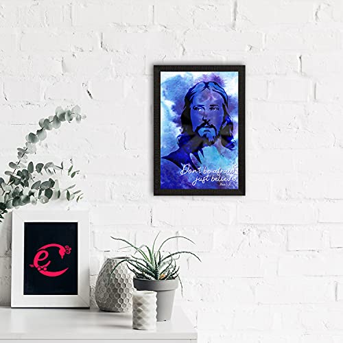 Image of eCraftIndia Don't be Afraid, Just Believe Jesus Christ Satin Matt Texture UV Art Painting