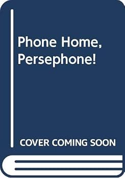 Myth-O-Mania: Phone Home, Persephone! - Book #2