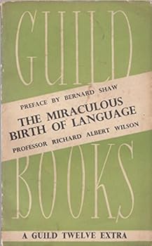 Paperback The Miraculous Birth of Language. Guide Book No. 213. A Guild Twelve Extra. Book