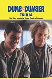 Dumb and Dumber Trivia: Test Your Knowledge About 'Dumb and Dumber': Interesting Information About...