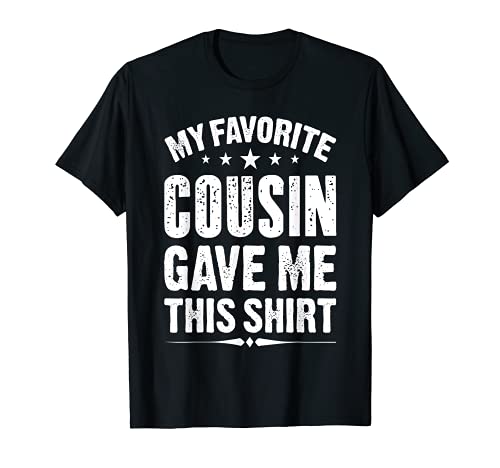 Vintage My Favorite Cousin Game This Shirt Regalo divertido Camiseta