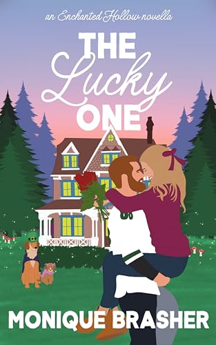 The Lucky One: a Sweet Goldilocks Rom-Com Retelling (Enchanted Hollow Book 3)