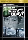 Have You Seen Andy?