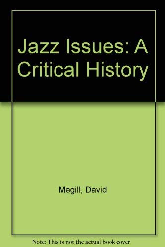 Jazz Issues A Critical History livre analyse critique musique jazz