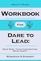Workbook for Dare to Lead: Brave Work. Tough Conversations. Whole Hearts B0C91GYY8C Book Cover
