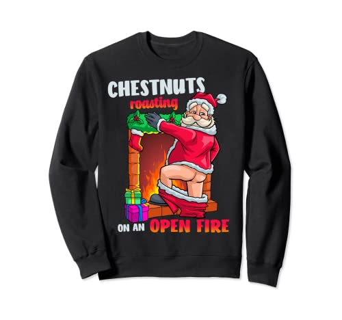 Pecho Nueces Roasting Divertido Travieso Santa Sucio Comida Juego de palabras Navidad Sudadera