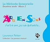  La méthode sensorielle, 2e année, Album 2. Solo pour Guitare. Méthode