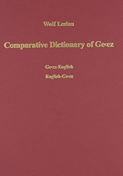 Comparative Dictionary of Ge'Ez book by Wolf Leslau