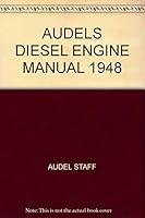 Audels Diesel Engine Manual 1948 B0018NE3GU Book Cover