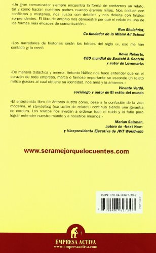 Será mejor que lo cuentes: Los Relatos Como Herramientas de Comunicacion: Storytelling (Gestión del conocimiento)